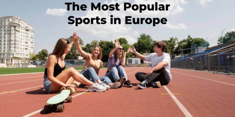 Most Popular Sports in Europe