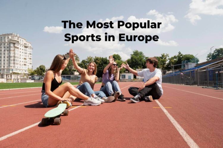 Most Popular Sports in Europe