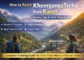 How to reach Kheerganga Trek from Kasol