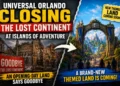 Universal Orlando Closing Lost Continent at Islands of Adventure for New Themed Land
